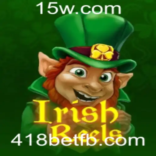 Descubra o Mundo Encantador do Jogo IrishReels na Plataforma 418bet