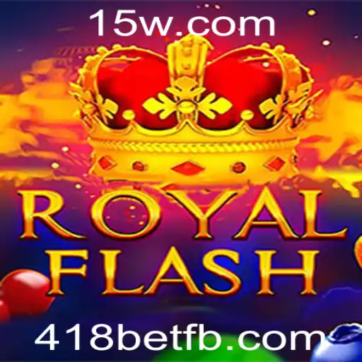 Descubra o Fascinante Mundo de RoyalFlash no 418bet